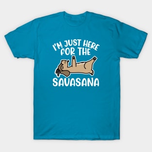 I'm Just Here For The Savasana Goat Yoga Fitness Funny T-Shirt